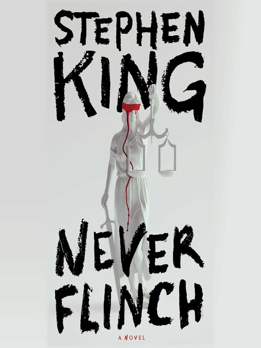 Title details for Never Flinch by Stephen King - Wait list